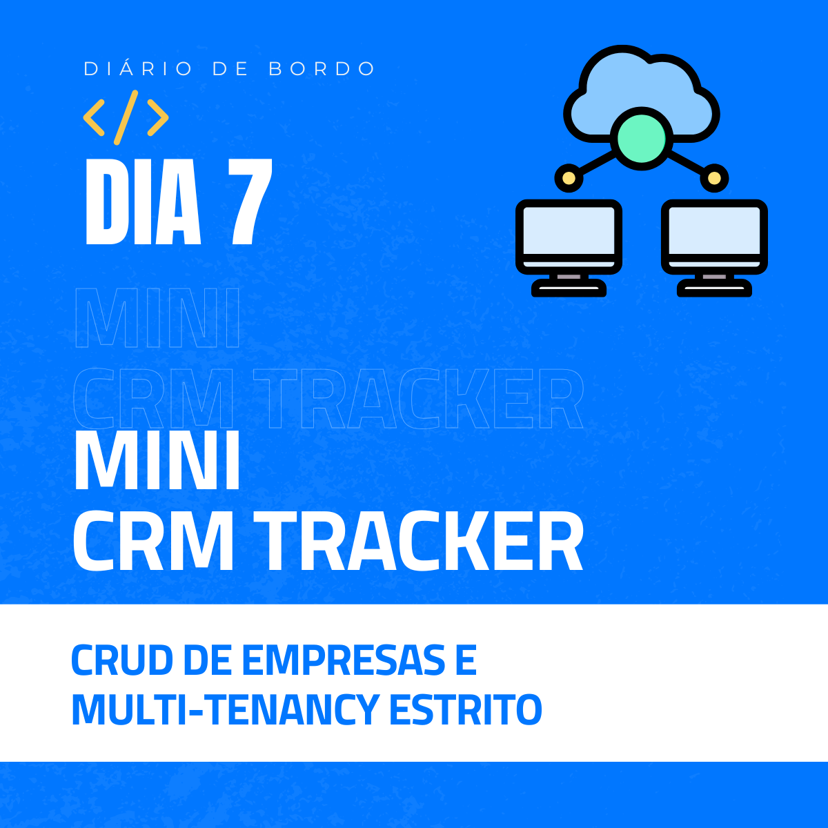 Mini CRM Lead Tracker – Dia 7: CRUD de Empresas e Multi-Tenancy Estrito